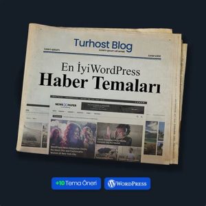Güncel ve Güvenilir WordPress Haber Temalarıyla Bilgiyi Yayınlayın